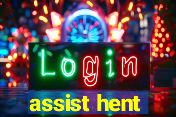 assist hent